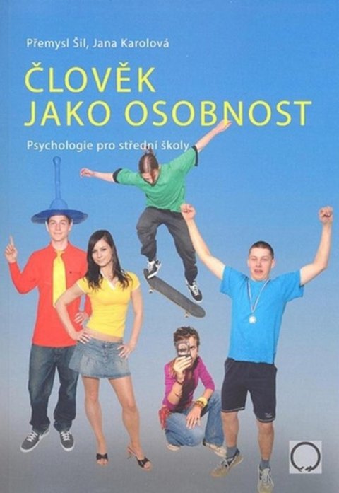 Šil Přemysl: Člověk jako osobnost