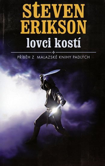 Erikson Steven: Malazská Kniha 6 - Lovci kostí