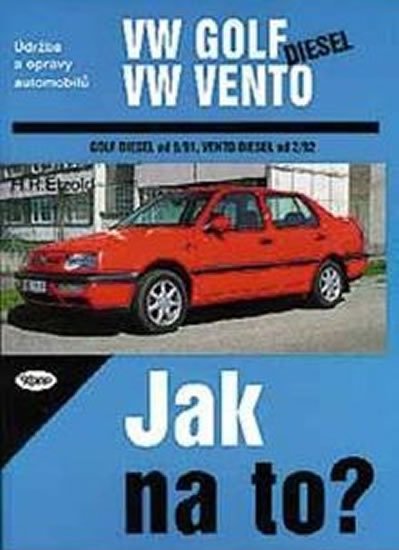 Etzold Hans-Rudiger Dr.: VW Golf III/VW Vento diesel - 9/91 - 12/98 - Jak na to? - 20.