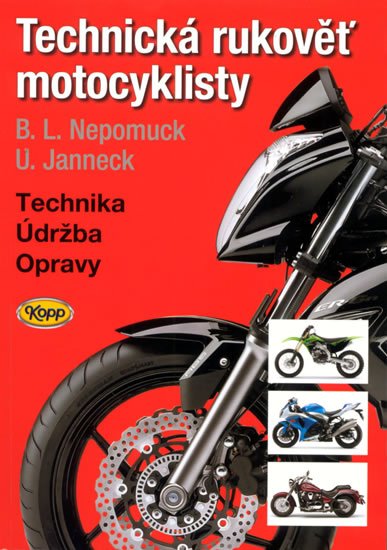 Nepomuck B. L.,  Janneck U.: Technická rukověť motocyklisty - 5. vydání
