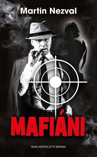 Nezval Martin: Mafiáni