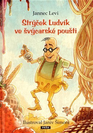 Levi Jannec: Strýček Ludvík ve švýcarské poušti