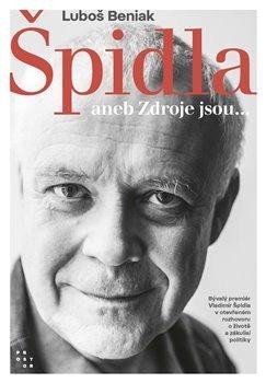 Beniak Luboš: Špidla aneb Zdroje jsou...