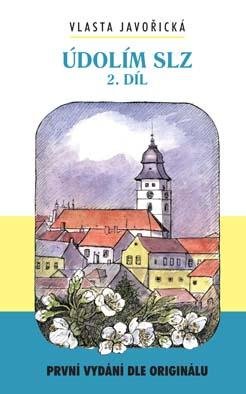 Javořická Vlasta: Údolím slz 2. díl Javořická Vlasta: Údolím slz 2. díl