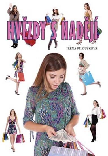 Piloušková Irena: Hvězdy s nadějí Piloušková Irena: Hvězdy s nadějí