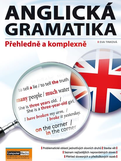 Tinková Eva: Anglická gramatika - Přehledně a komplexně