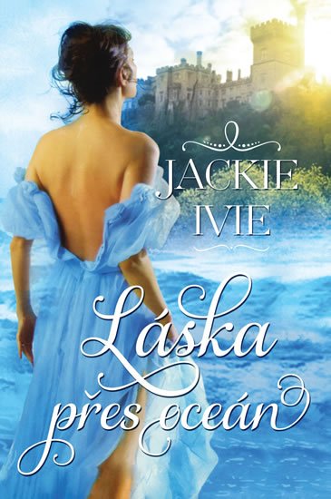 Ivie Jackie: Láska přes oceán