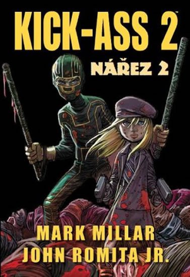 Millar Mark: Kick Ass 2 - Nářez 2