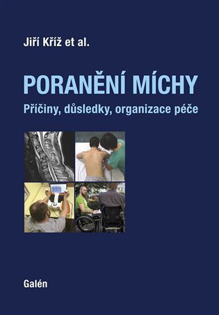 Kříž Jiří: Poranění míchy