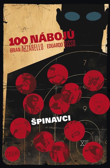 Azzarello Brian: 100 nábojů 12 - Špinavci