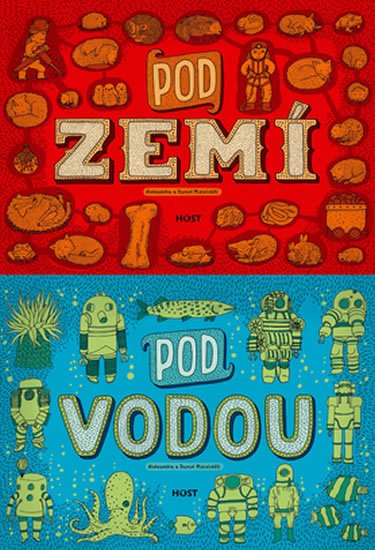 Mizielinski Aleksandra: Pod zemí, pod vodou