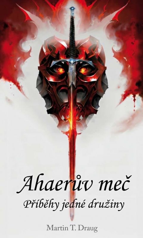 Draug Martin T.: Ahaerův meč