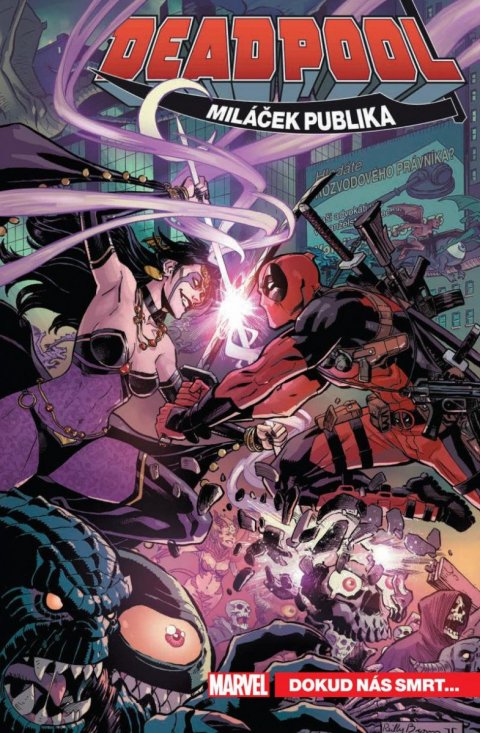 Duggan Gerry: Deadpool, miláček publika 6 - Dokud nás smrt... Duggan Gerry: Deadpool, miláček publika 6 - Dokud nás smrt...