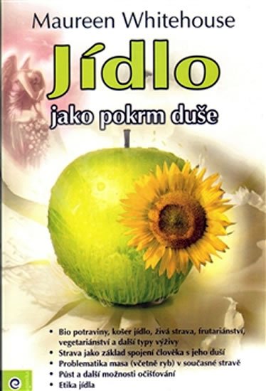 Whitehouse Maureen: Jídlo jako pokrm duše Whitehouse Maureen: Jídlo jako pokrm duše