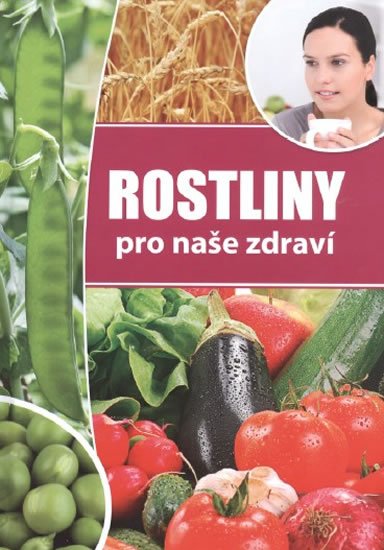 neuveden: Rostliny pro naše zdraví