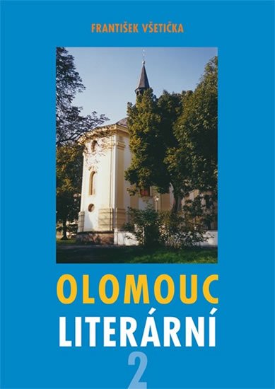 Všetička František: Olomouc literární 2