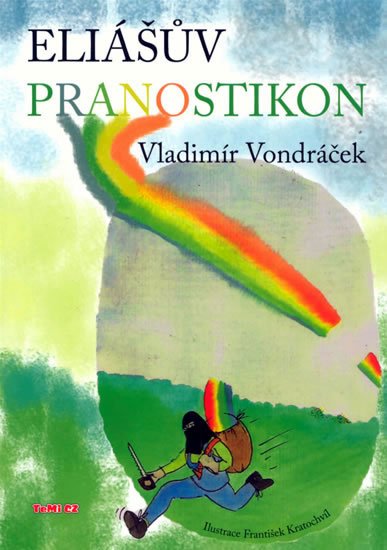 Vondráček Vladimír: Eliášův pranostikon Vondráček Vladimír: Eliášův pranostikon
