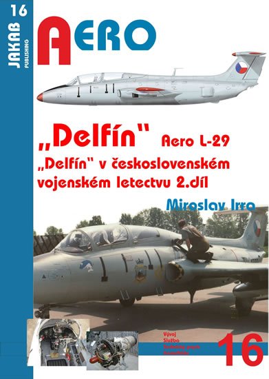 Irra Miroslav: Aero L-29 „Delfín“ - 2.díl