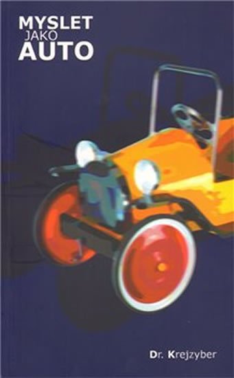 Krejzyberd: Myslet jako auto Krejzyberd: Myslet jako auto
