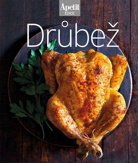 neuveden: Drůbež (Edice Apetit)