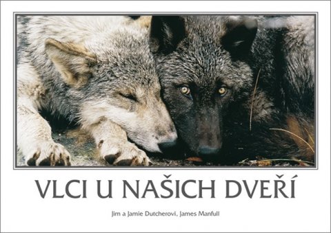 Dutcherovi James a Jamie: Vlci u našich dveří