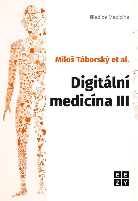 Táborský Miloš: Digitální medicína III Táborský Miloš: Digitální medicína III