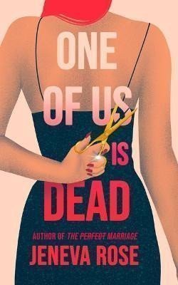 Rose Jeneva: One of Us Is Dead