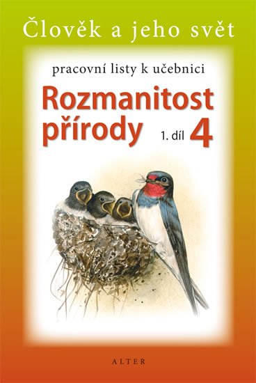 kolektiv autorů: Rozmanitost přírody 4/1 - Pracovní listy k učebnici kolektiv autorů: Rozmanitost přírody 4/1 - Pracovní listy k učebnici