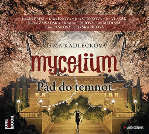 Kadlečková Vilma: Mycelium III - Pád do temnot - 2CDmp3 Kadlečková Vilma: Mycelium III - Pád do temnot - 2CDmp3