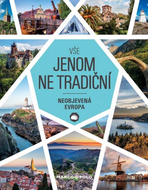 neuveden: Vše jenom ne tradiční - Neobjevená Evropa neuveden: Vše jenom ne tradiční - Neobjevená Evropa