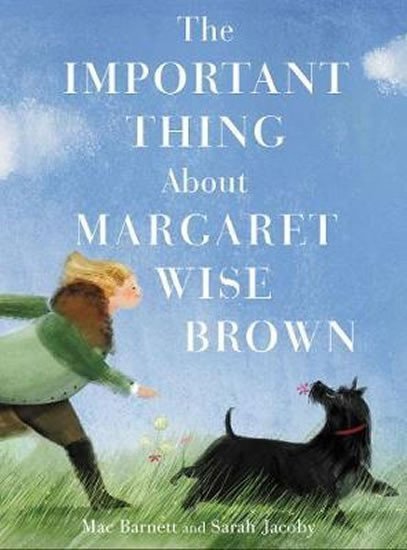 Barnett Mac: The Important Thing About Margaret Wise Brown