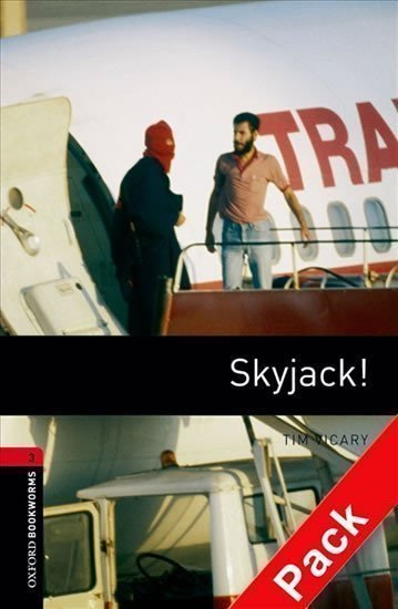 Vicary Tim: Oxford Bookworms Library 3 Skyjack! with Audio Mp3 Pack (New Edition)