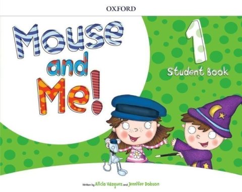 Vázquez Alicia: Mouse and Me! Plus 1 Student Book Pack