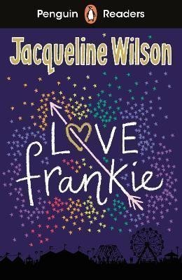 Wilsonová Jacqueline: Penguin Readers Level 3: Love Frankie (ELT Graded Reader) Wilsonová Jacqueline: Penguin Readers Level 3: Love Frankie (ELT Graded Reader)
