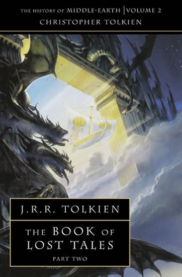Tolkien John Ronald Reuel: Book of Lost Tales 2