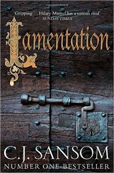 Sansom C. J.: Lamentation (Matthew Shardlake 6)