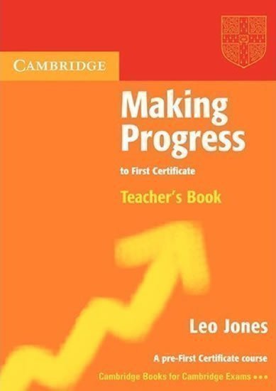 Jones Leo: Making Progress to First Certificate: Teacher´s Book