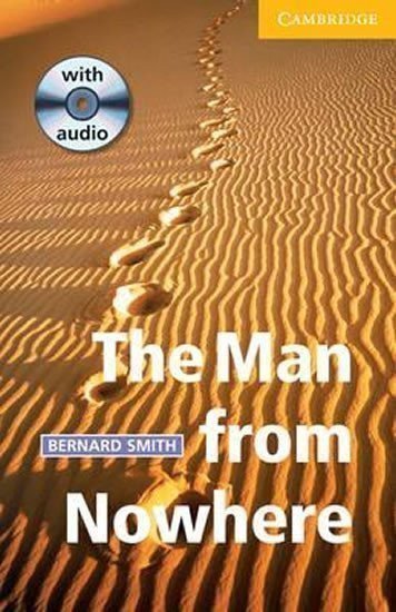 Smith Bernard: Camb Eng Readers Lvl 2: Man from Nowhere, The: T. Pk with CD