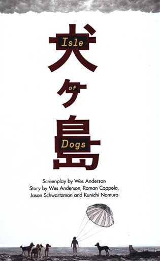 Anderson Wes: Isle Of Dogs