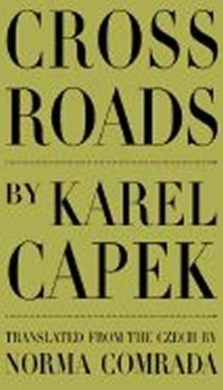 Čapek Karel: Cross Roads