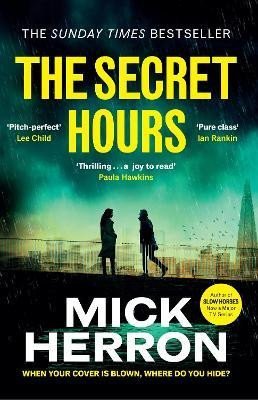 Herron Mick: The Secret Hours: The Instant Sunday Times Bestselling Thriller from the Au
