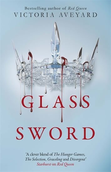 Aveyardová Victoria: Glass Sword: Red Queen Series: Book 2