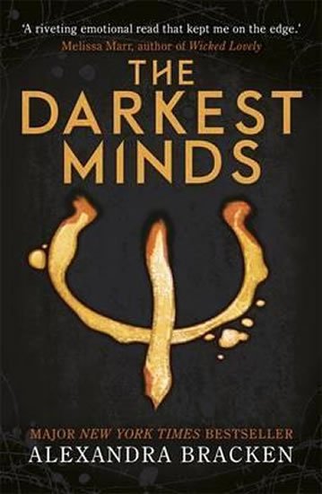 Brackenová Alexandra: A Darkest Minds Novel: The Darkest Minds : Book 1