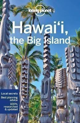 Lonely Planet: Lonely Planet Hawaii the Big Island