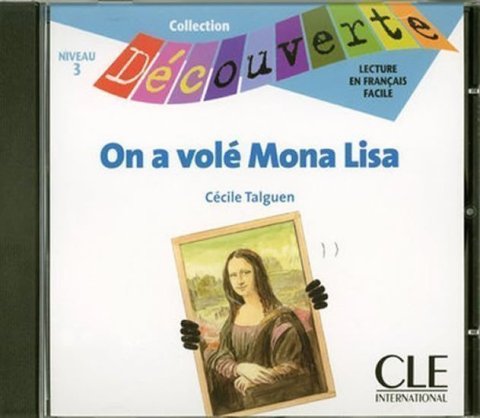 Talguen Cécile: Découverte 3 Adolescents: On a volé Mona Lisa - CD audio