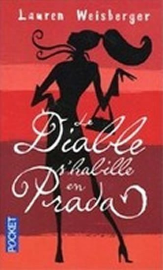 Weisbergerová Lauren: Le diable s´habille en Prada