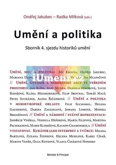 Jakubec Ondřej: Umění a politika - Sborník 4. sjezdu historiků uměn