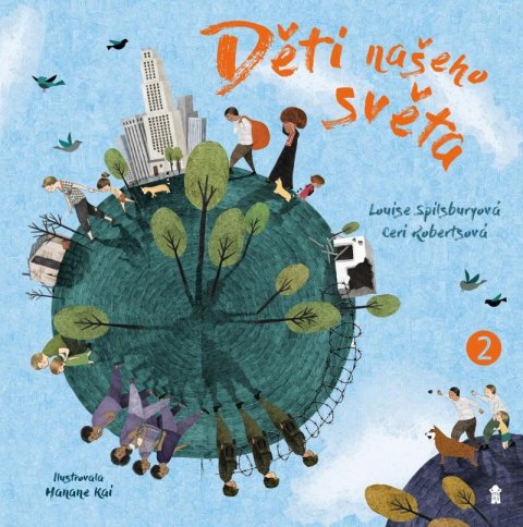 Spilsbury Louise: Děti našeho světa 2 Spilsbury Louise: Děti našeho světa 2