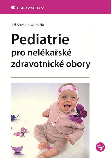 Klíma Jiří: Pediatrie pro nelékařské zdravotnické obory