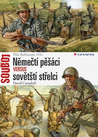 Campbell David: Němečtí pěšáci versus sovětští střelci - Plán Barbarossa 1941